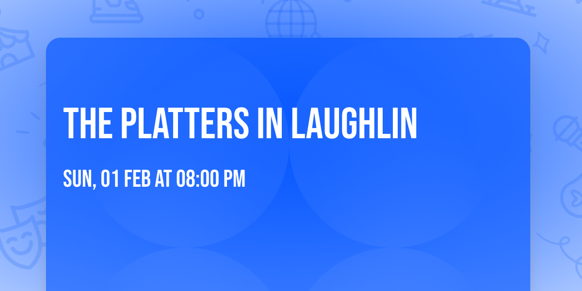 The Platters\u00ae in Laughlin