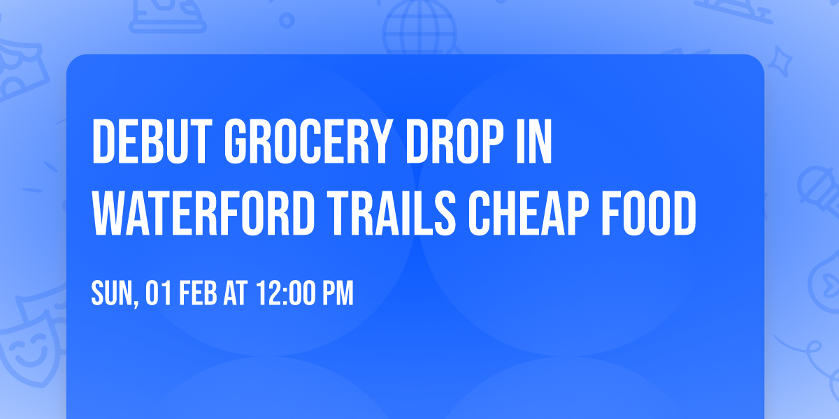 Debut grocery drop in Waterford Trails CHEAP FOOD