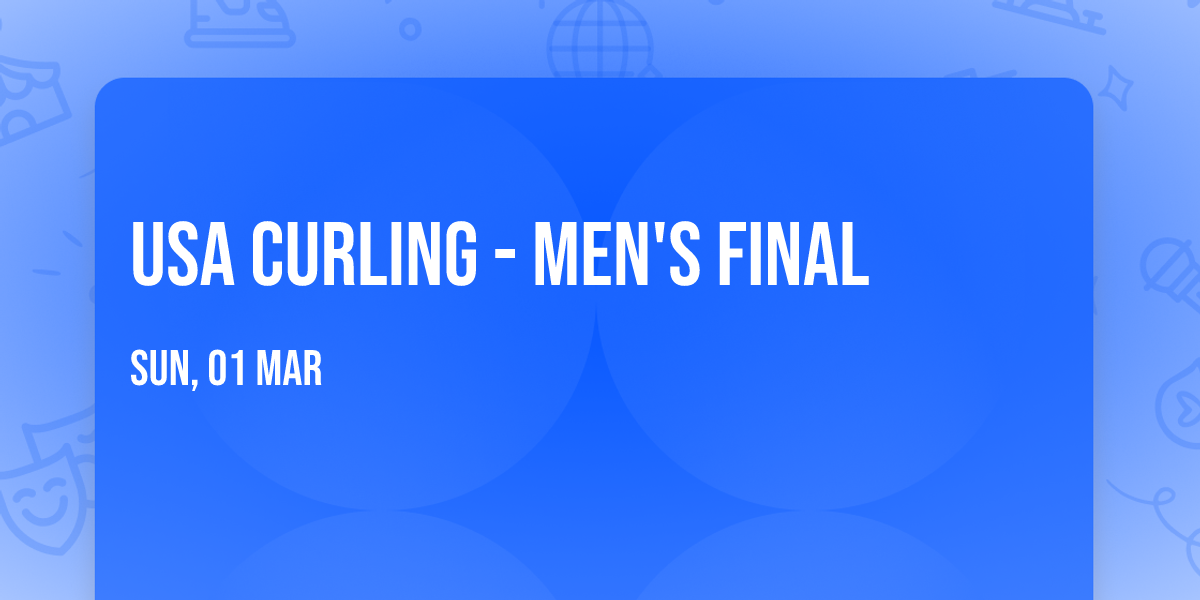 USA Curling - Men's Final