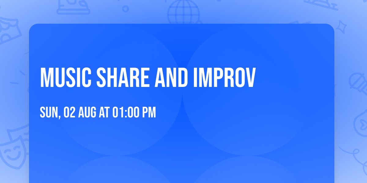 Music Share and Improv