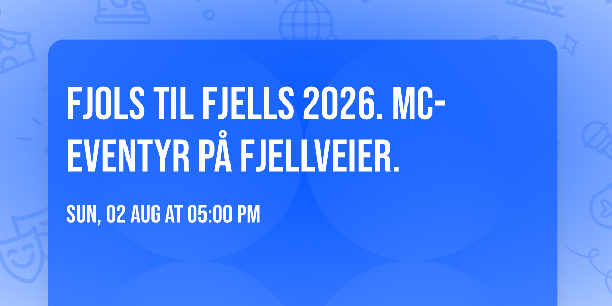 Fjols til fjells 2026. MC-eventyr p\u00e5 fjellveier.