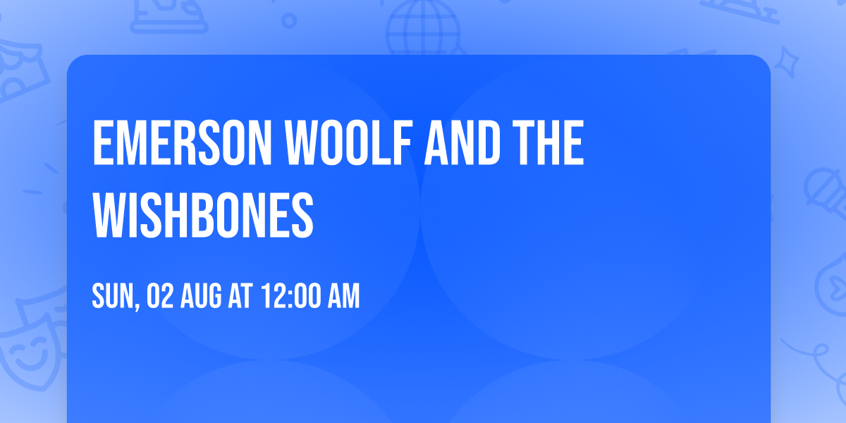Emerson Woolf and The Wishbones