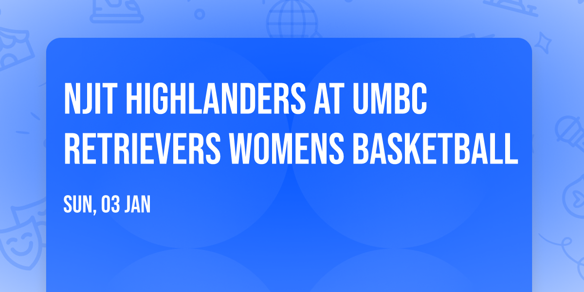 NJIT Highlanders at UMBC Retrievers Womens Basketball