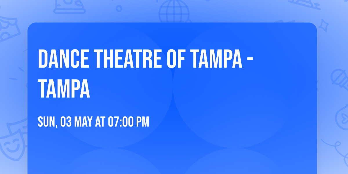 Dance Theatre of Tampa - Tampa