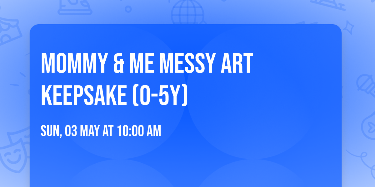 Mommy & Me Messy Art Keepsake (0-5Y)