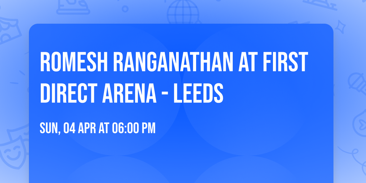 Romesh Ranganathan at First Direct Arena - Leeds