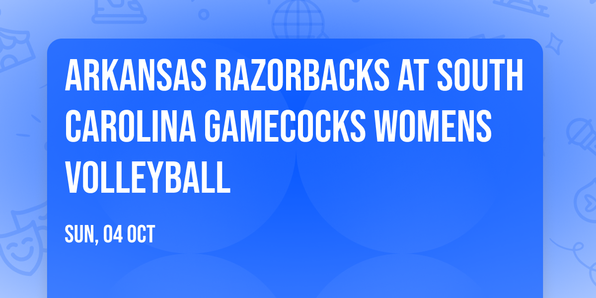 Arkansas Razorbacks at South Carolina Gamecocks Womens Volleyball