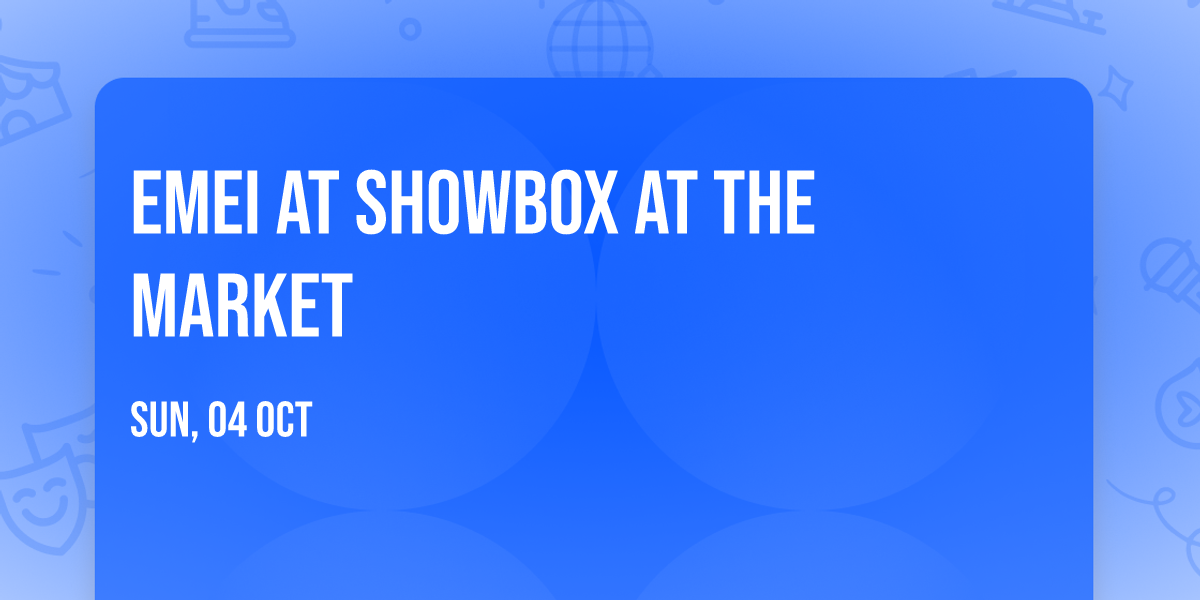 EMEI at Showbox at the Market