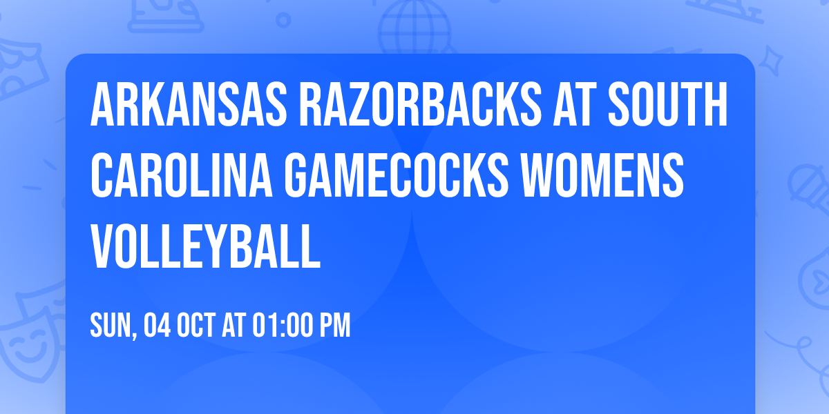 Arkansas Razorbacks at South Carolina Gamecocks Womens Volleyball