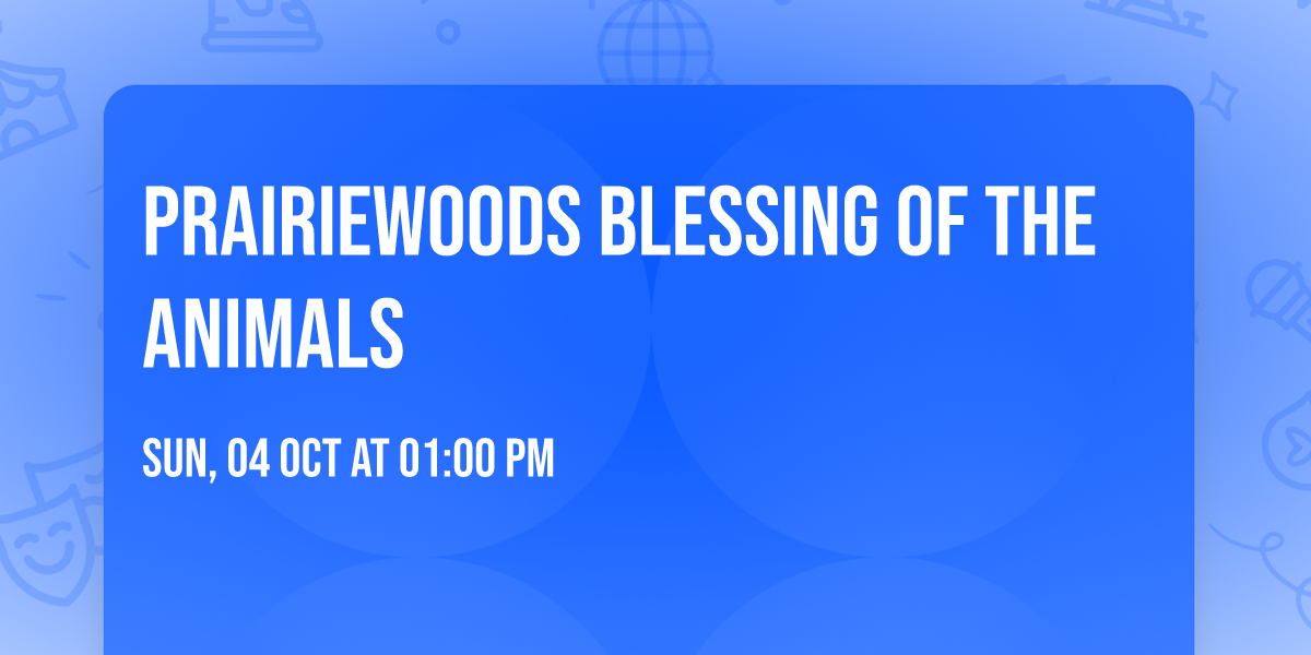 Prairiewoods Blessing of the Animals