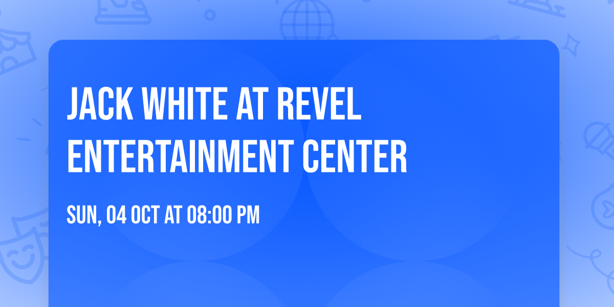 Jack White at Revel Entertainment Center
