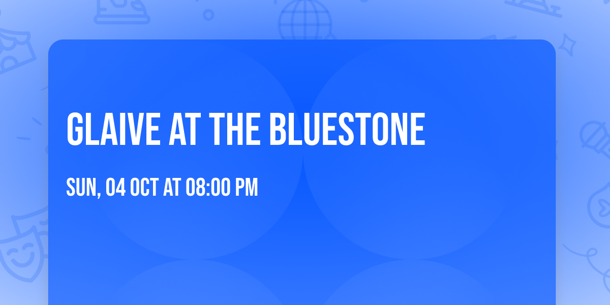 glaive at The Bluestone