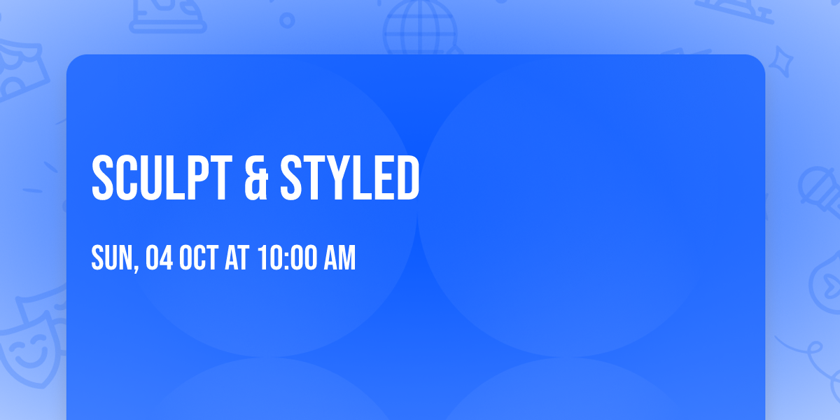 Sculpt & Styled