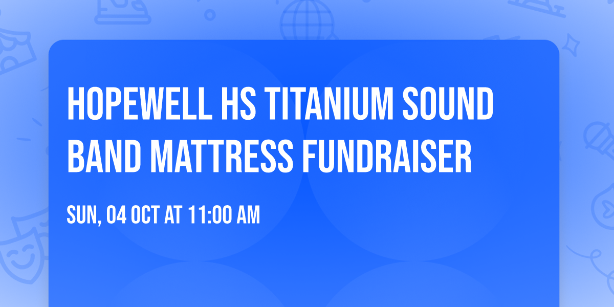 Hopewell HS Titanium Sound Band Mattress Fundraiser