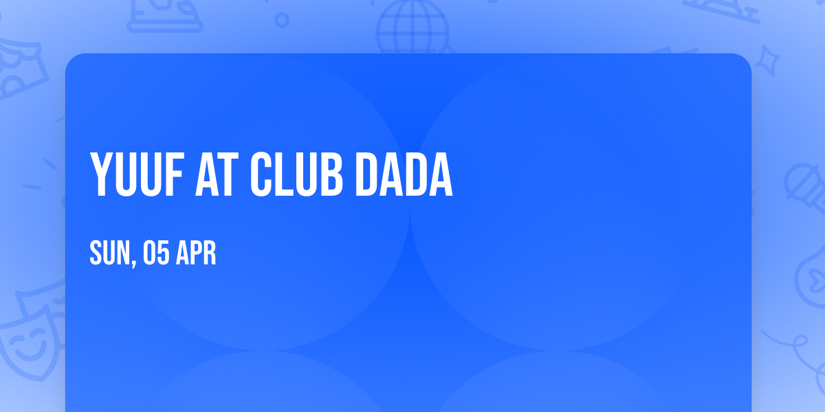 Yuuf at Club Dada