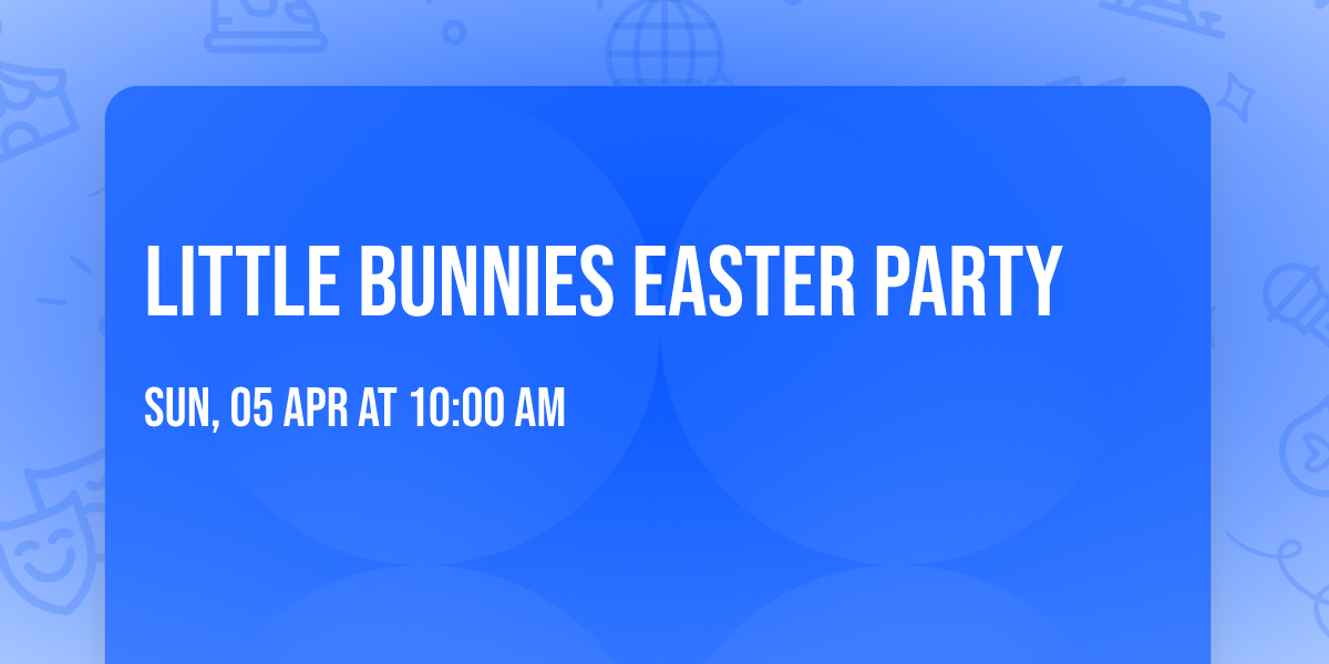 Little Bunnies Easter Party \ud83e\udd73 