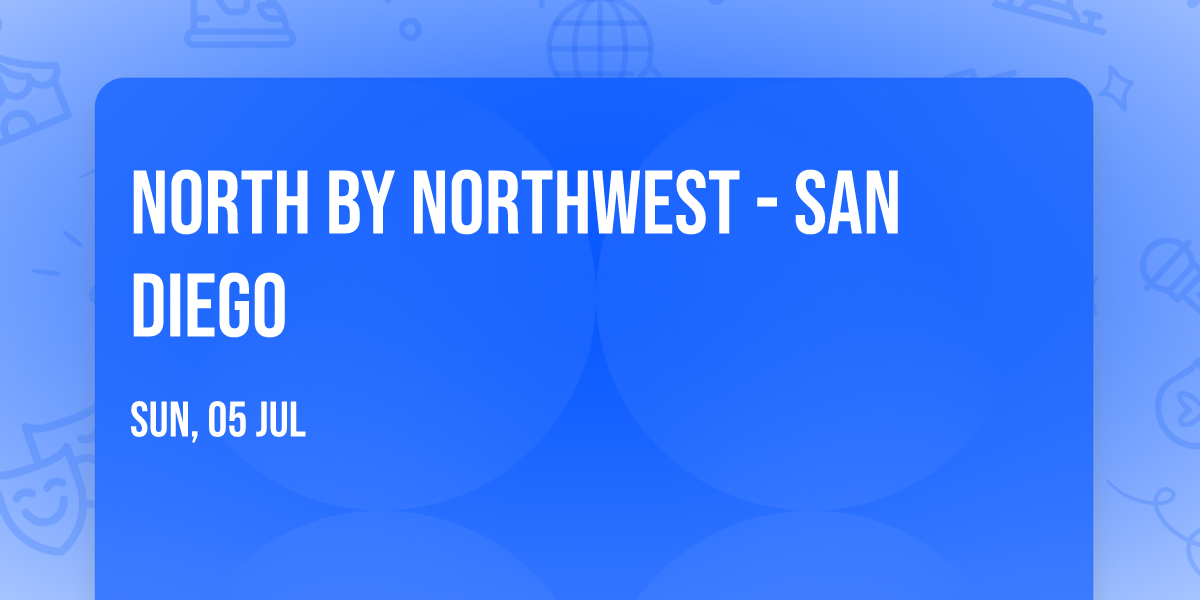 North By Northwest - San Diego
