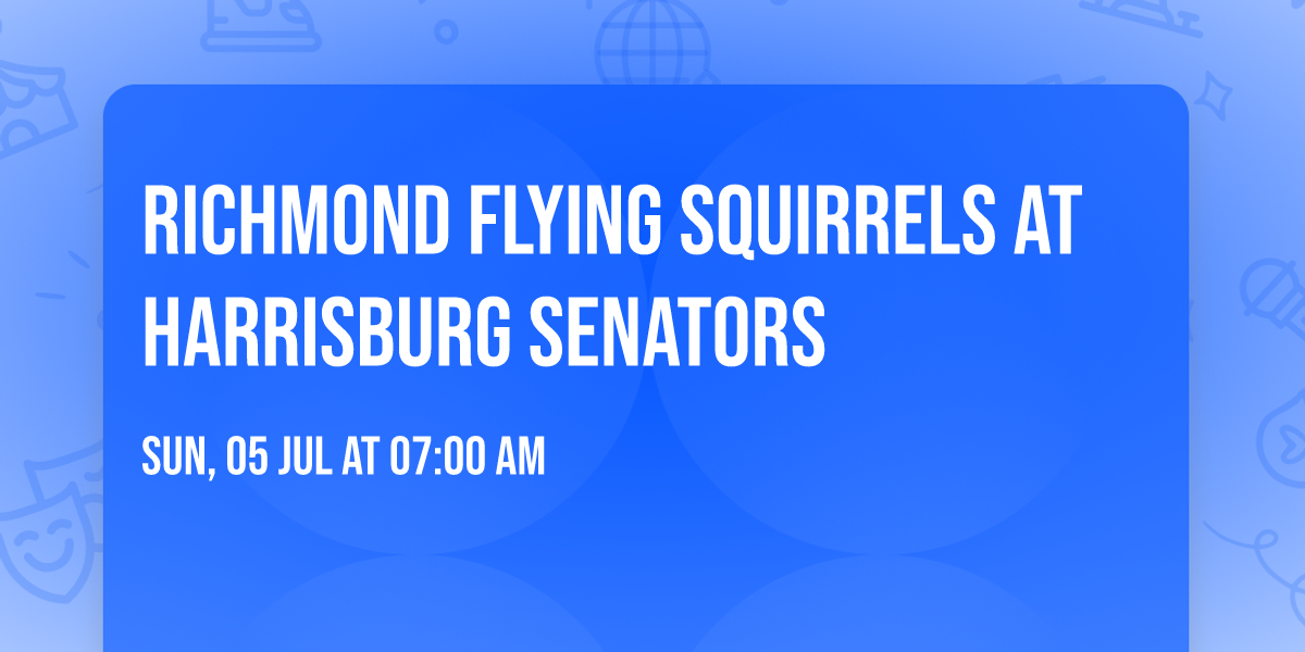 Richmond Flying Squirrels at Harrisburg Senators