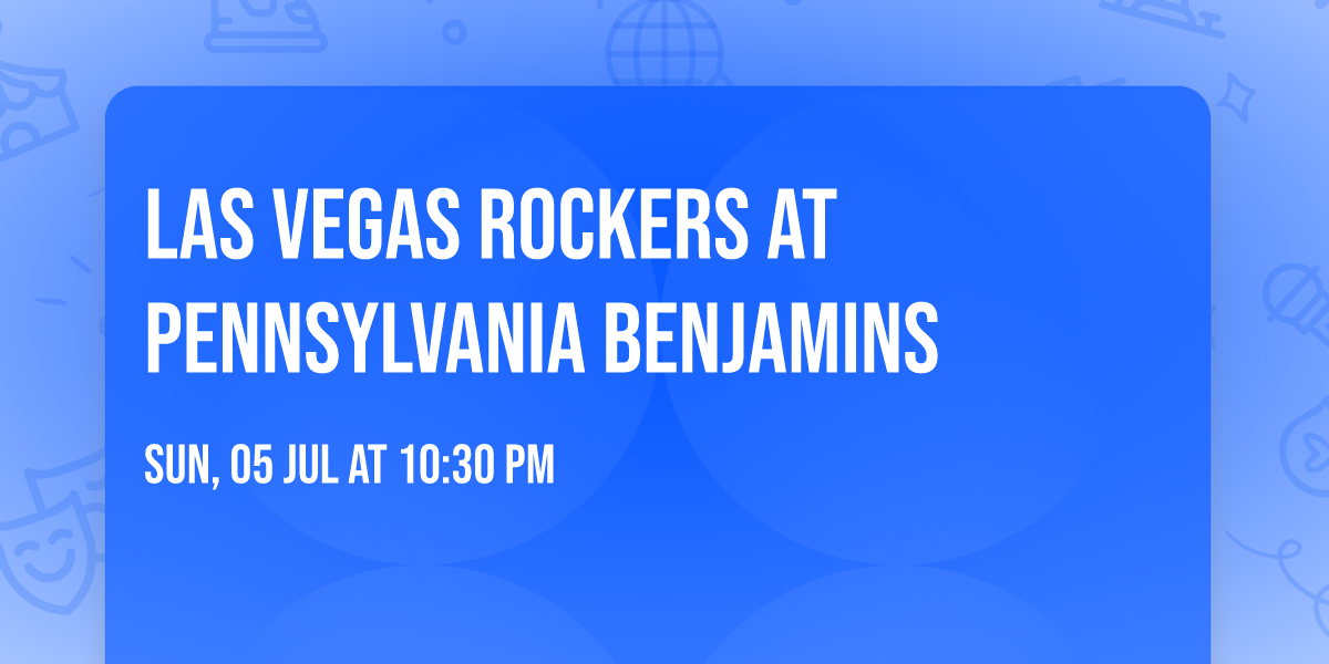 Las Vegas Rockers at Pennsylvania Benjamins