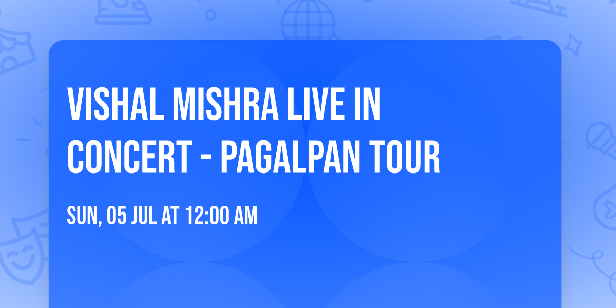 Vishal Mishra Live In Concert - Pagalpan Tour