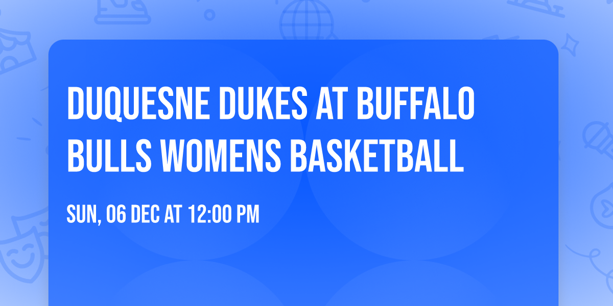 Duquesne Dukes at Buffalo Bulls Womens Basketball