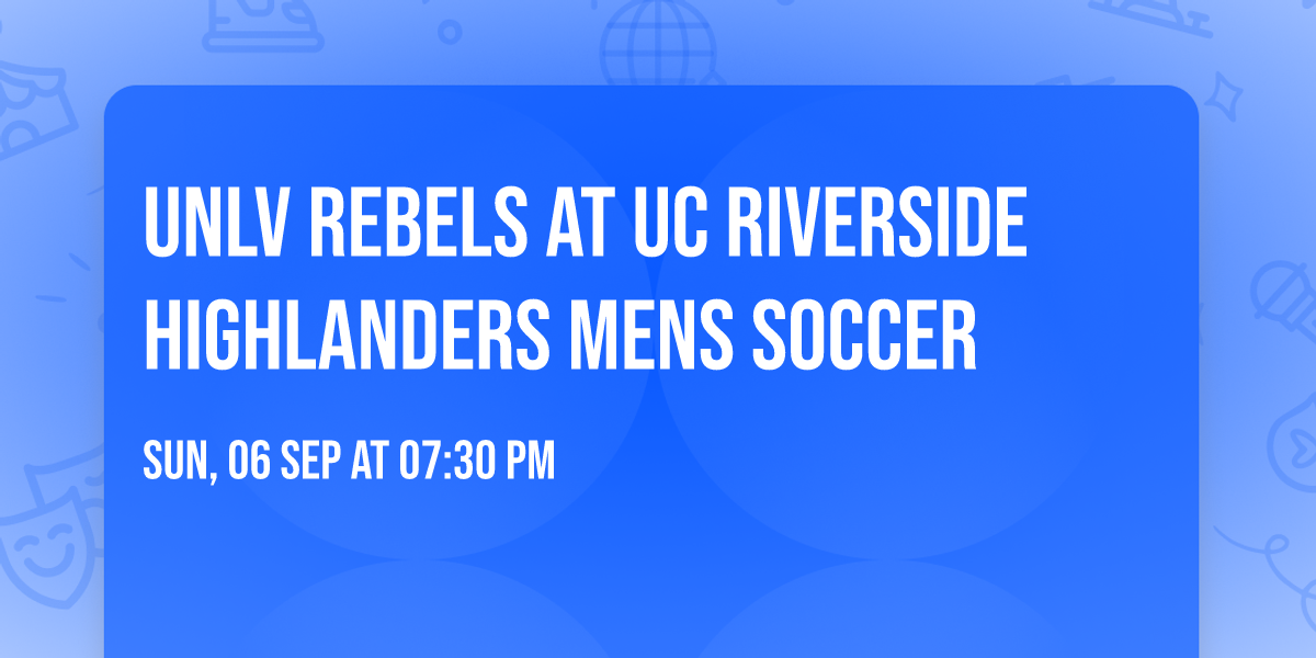 UNLV Rebels at UC Riverside Highlanders Mens Soccer