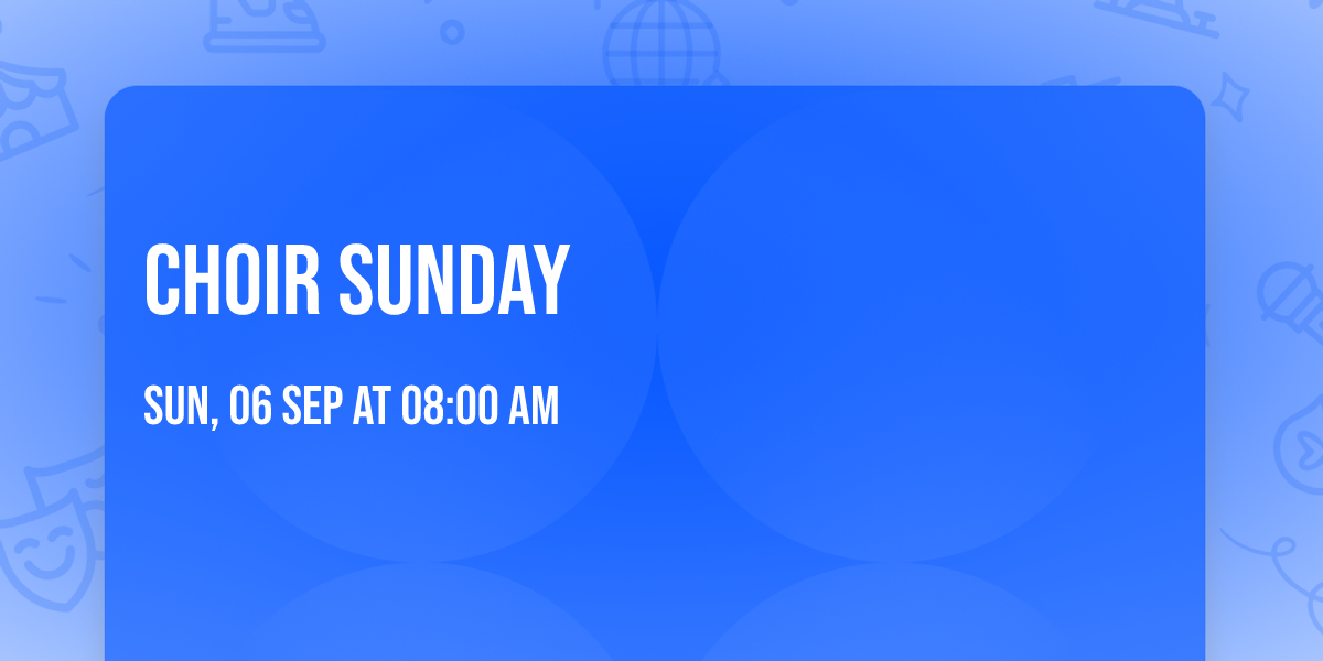 Choir Sunday \ud83c\udfb6