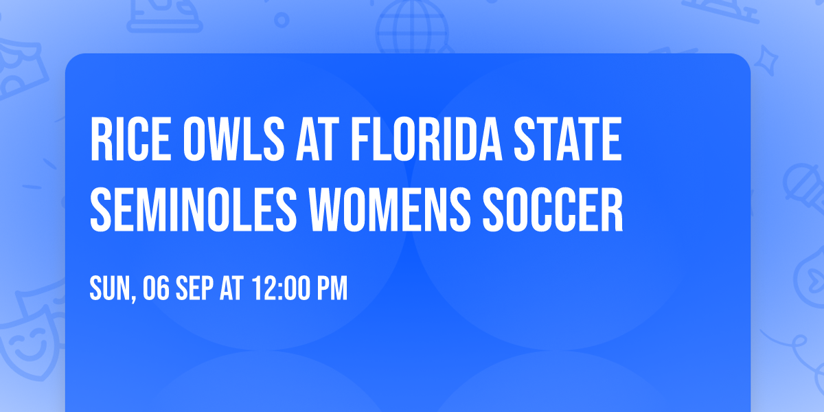 Rice Owls at Florida State Seminoles Womens Soccer