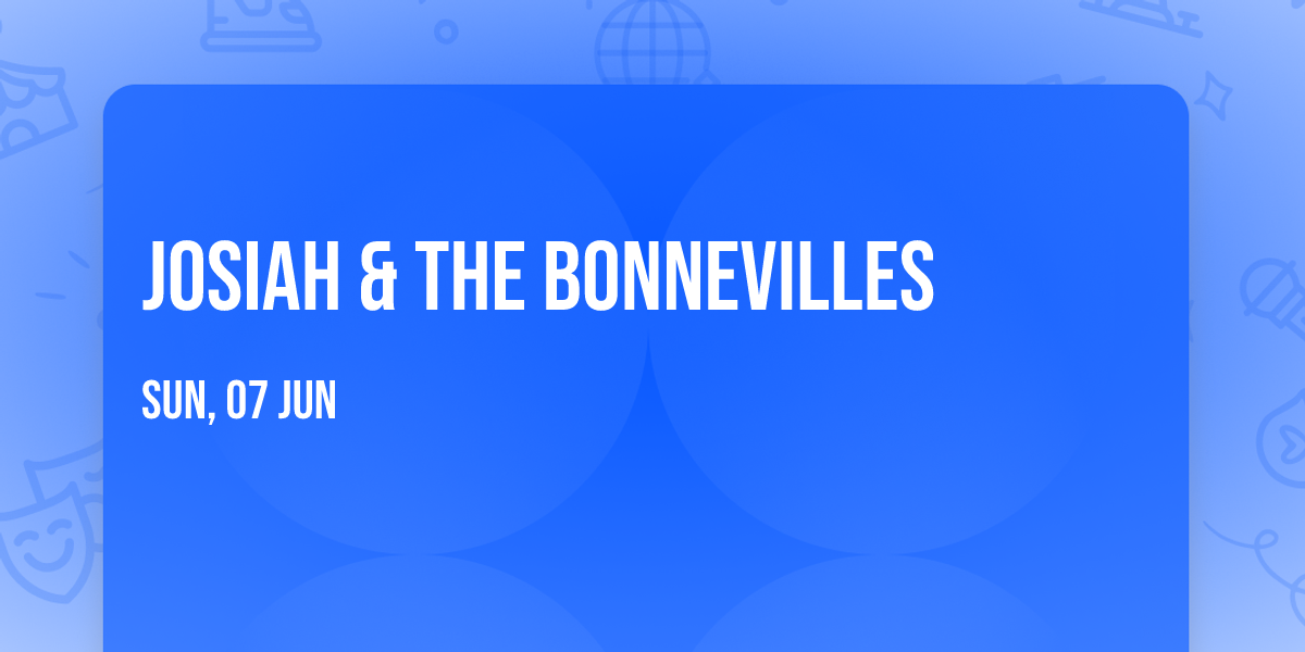 Josiah & The Bonnevilles