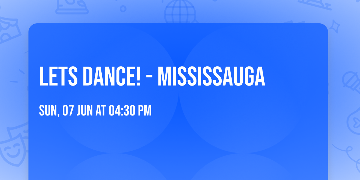Lets Dance! - Mississauga