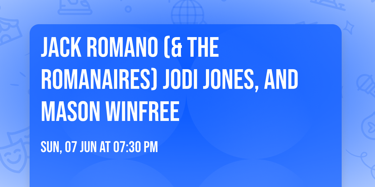Jack Romano (& The Romanaires) Jodi Jones, and Mason Winfree