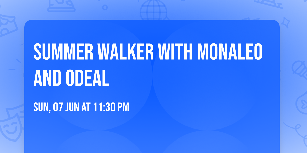 Summer Walker with Monaleo and Odeal