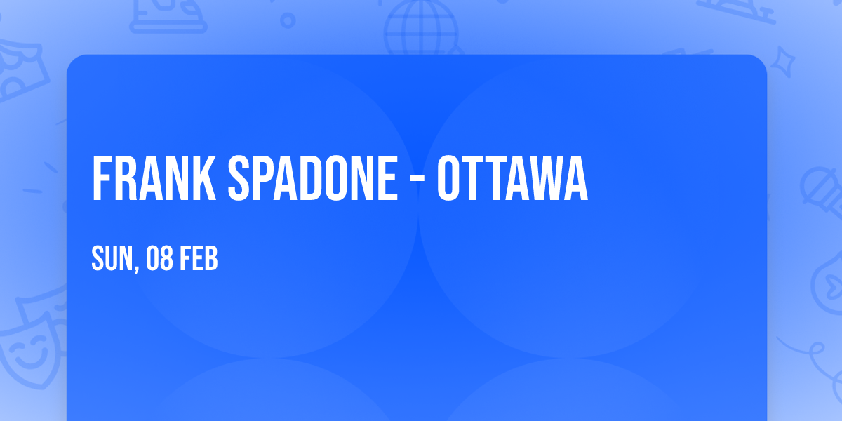 Frank Spadone - Ottawa