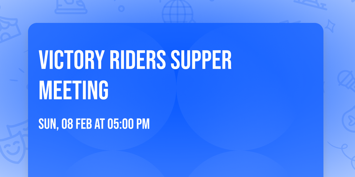 Victory Riders Supper Meeting 