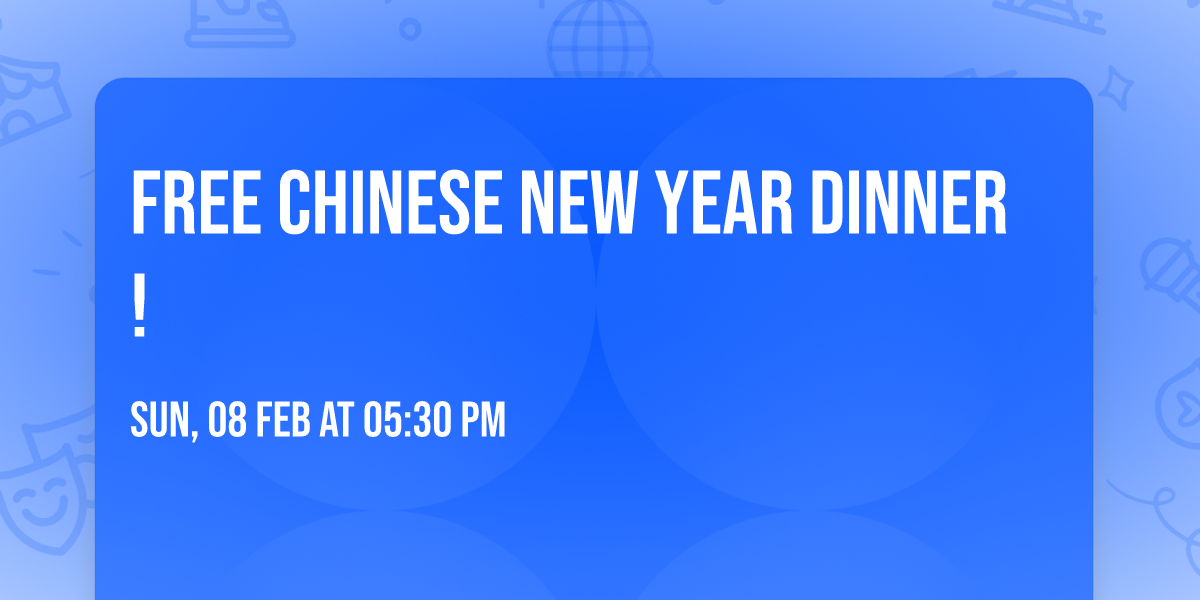FREE Chinese New Year Dinner!
