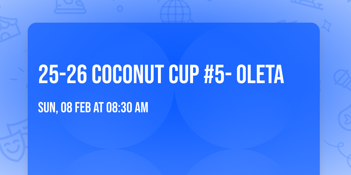 25-26 Coconut Cup #5- Oleta