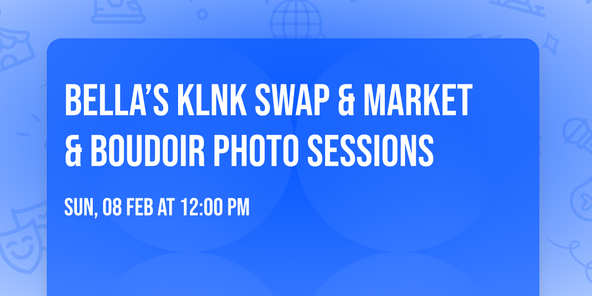 \u2728 Bella\u2019s Klnk Swap & Market \u2728 & Boudoir Photo Sessions