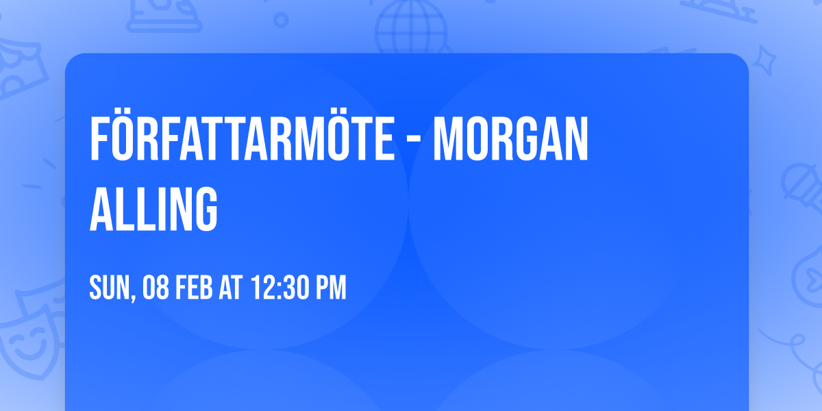 F\u00f6rfattarm\u00f6te - Morgan Alling