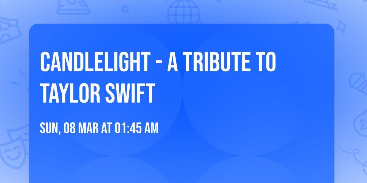 Candlelight - A Tribute to Taylor Swift