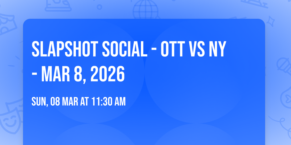 Slapshot Social - Ott vs NY - Mar 8, 2026