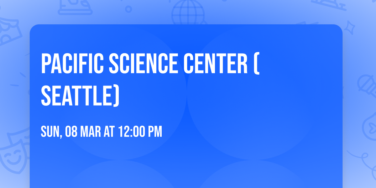 Pacific Science Center (Seattle)