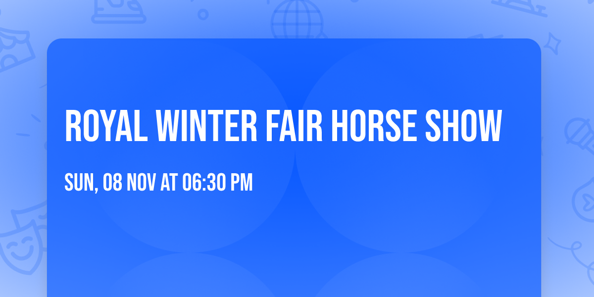 Royal Winter Fair Horse Show