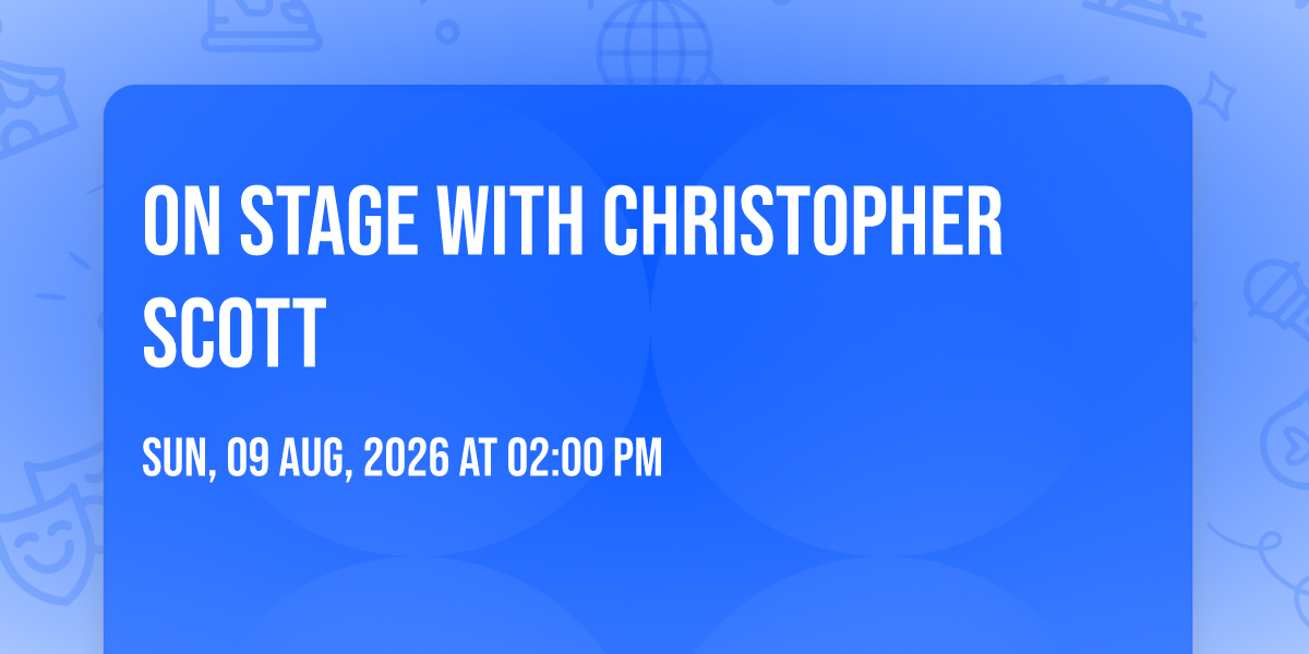 On Stage with Christopher Scott