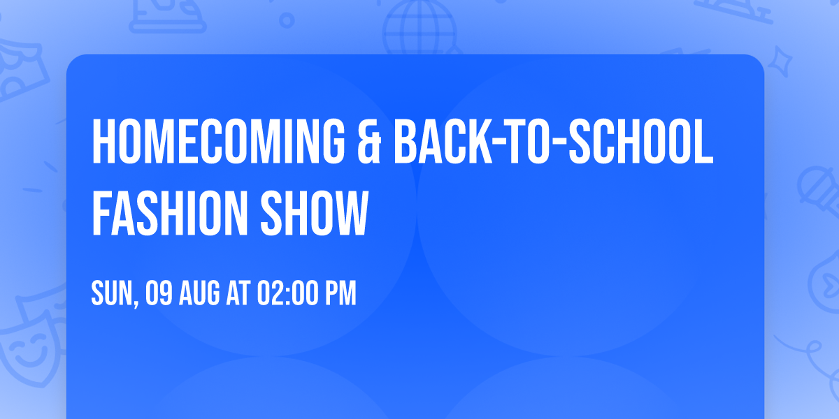 Homecoming & Back-to-School Fashion Show 