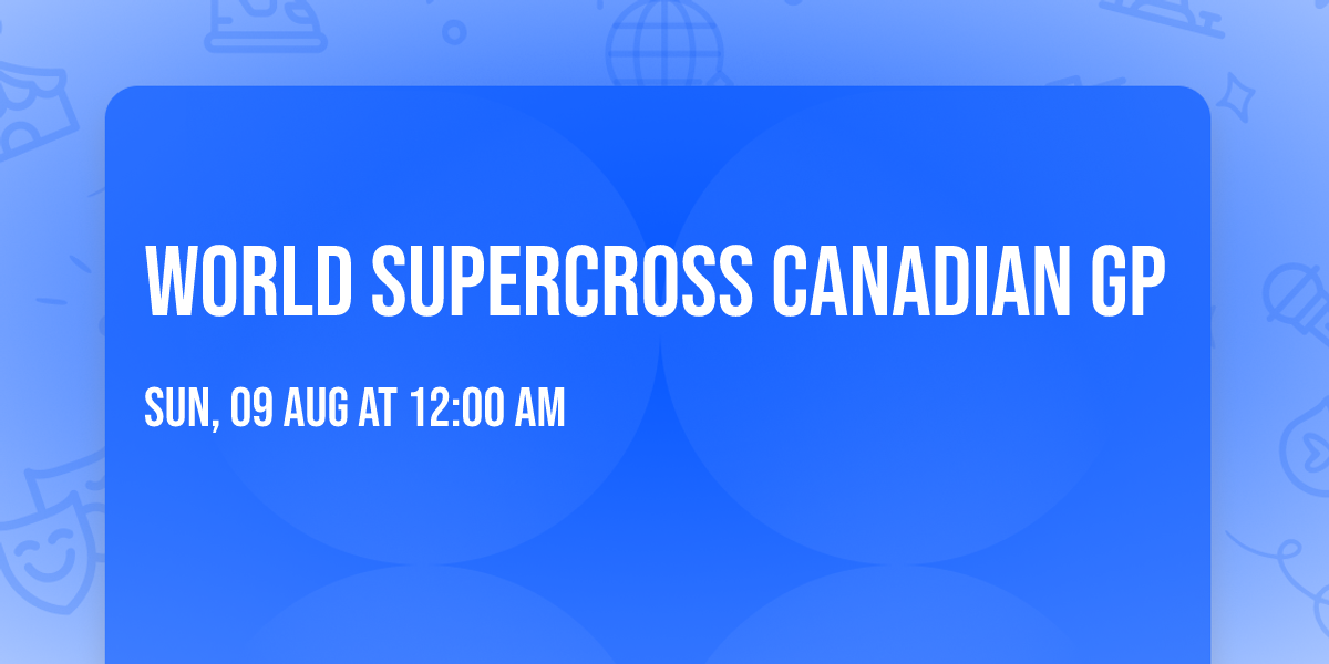 World Supercross Canadian GP