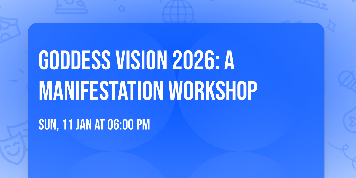 Goddess Vision 2026: A Manifestation Workshop