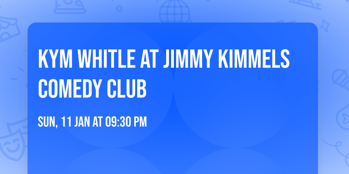 Kym Whitle at Jimmy Kimmels Comedy Club