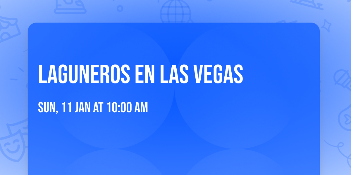 Laguneros En Las Vegas