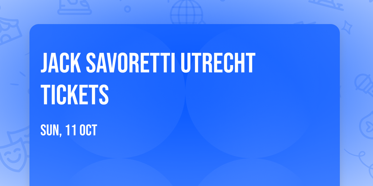 Jack Savoretti Utrecht Tickets