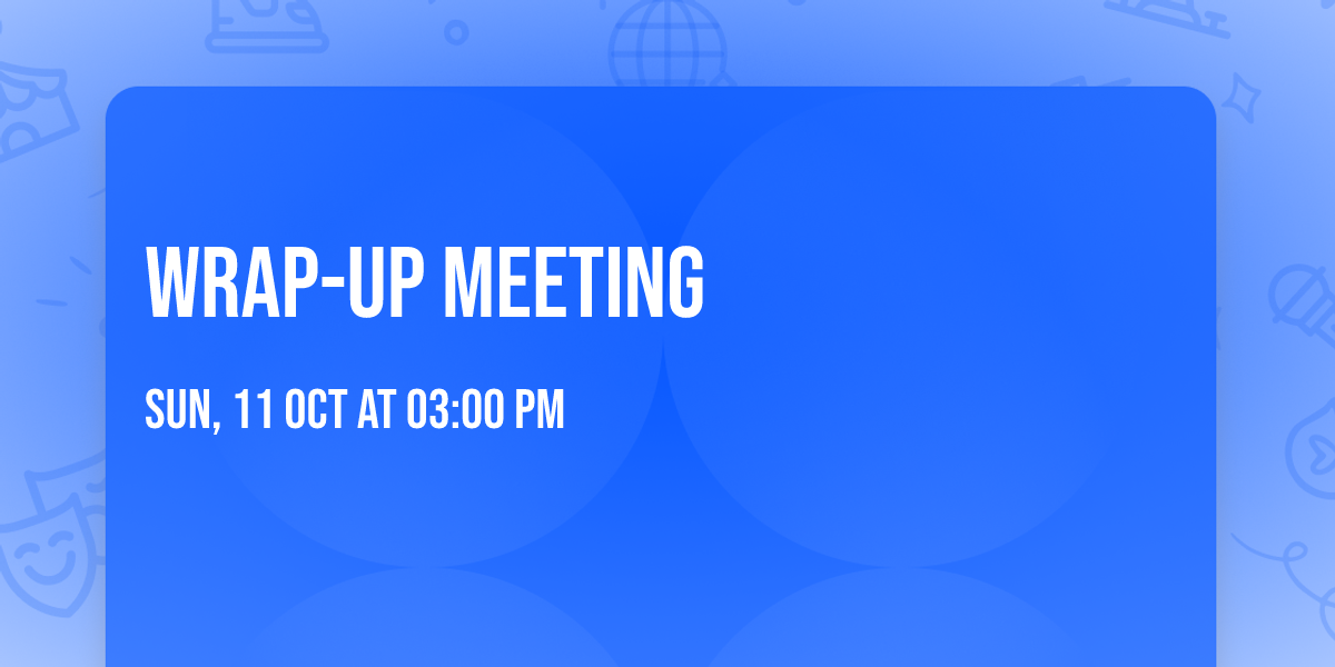 wrap-up meeting